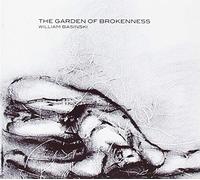 William Basinski - The Garden Of Brokenness