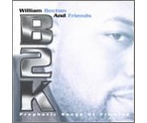 William Becton & Friends - B2k-Prophetic Songs of Promise [CASSETTE]