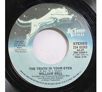 William Bell - WILLIAM BELL 45 RPM The Truth In Your Eyes / Bad Time To Break Up