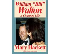 William "Bill" Walton: A Charmed Life