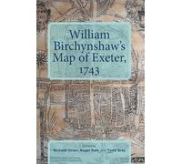 William Birchynshaw's Map of Exeter, 1743: 66 (Devon and Cornwall Record Society)