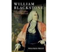 William Blackstone: Law and Letters in the Eighteenth Century
