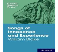 William Blake Oxford Student Texts: Songs of Innocence & Experience Paperback Book William Blake Multicolor