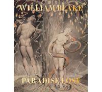 William Blake : Paradise Lost