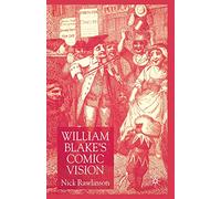 William Blake’s Comic Vision
