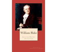 William Blake: Selected Poetry and Letters