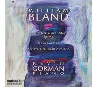 William Bland : William Bland: Sonata No. 9 in F Major, 'Spring'/Nouveau