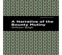 William Bligh The Bounty Mutiny Paperback Book William Bligh Multicolor