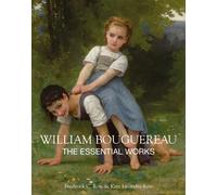 William Bouguereau : The Essential Works