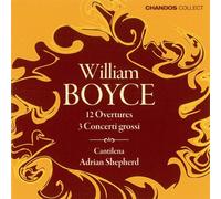 William Boyce: 12 Overtures; Concerti Grossi
