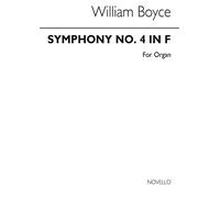 WILLIAM BOYCE: SYMPHONY NO.4 IN F (ORGAN)