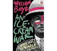 William Boyd An Ice-cream War (Paperback) Penguin Essentials