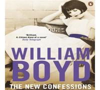 William Boyd The New Confessions : A rich exploration into one man's life from William Boyd Multicolor