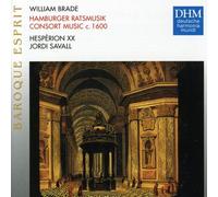 William Brade - Brade: Hamburger Ratsmusik - consort music c 1600 /Hespèron XX · Savall