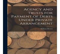 William Brown Agency & Trusts for Payment of Debts Under Private Arrangement William Brown Multicolor