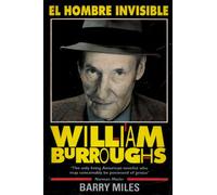 William Burroughs: El Hombre Invisible