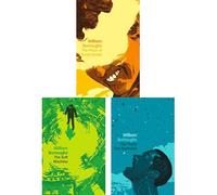 William Burroughs: Experimental Fiction Collection - The Soft Machine, The Ticket that Exploded & The Place of Dead Roads (3-Book Set)