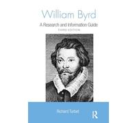 William Byrd – A Research and Information Guide – Routledge