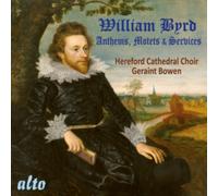 William Byrd: Anthems, Motets & Services