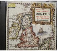 William Byrd - Byrd & Tallis (Rennaissance Materpieces, Vol 1 - Great Britain) /The Clerks of the Choir of New College, Oxford · Higginbottom