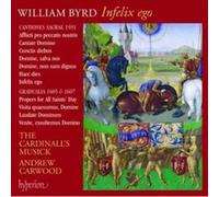 Andrew Carwood: The Cardinall's Musick - Byrd: Infelix ego & other sacred music