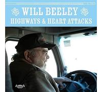 Will Beeley – Highways & Heart Attacks – Vinyl LP (2019)