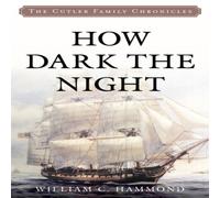 William C. Hammond How Dark the Night Paperback Book William C. Hammond Multicolor