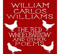 William Carlos Williams Red Wheelbarrow & Other Poems Paperback Book William Carlos Williams Multicolor