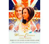 William & Catherine: A Royal Romance
