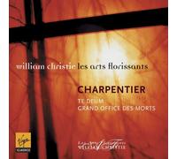 William Christie - Charpentier: Te Deum - Grand Office des Morts