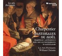 William Christie, Les Arts Florissants - Charpentier: Pastorales de Noël - Magnificat - Antiennes O de l'Avent - Noël sur les instruments - In nativitatem Domini canticum