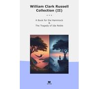 William Clark Russell Collection (II): Hammock Tragedy Noble (Top Classics)