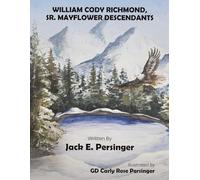 William Cody Richmond, Sr. Mayflower Descendants