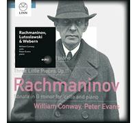 William Conway & Peter Evans - Rachmaninov, Lutoslawski & Webern: Music For Cello And Piano