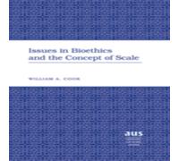 William Cook Issues in Bioethics & the Concept of Scale Hardcover Book William Cook Multicolor