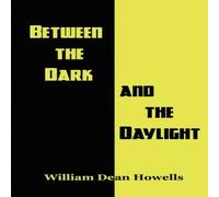 William Dean Howells Between the Dark & the Daylight Paperback Book in Orange William Dean Howells Orange