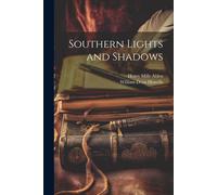 William Dean Howells Southern Lights & Shadows Paperback Book William Dean Howells Multicolor