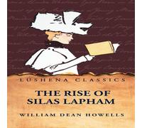 William Dean Howells The Rise of Silas Lapham Hardcover Book in White William Dean Howells White