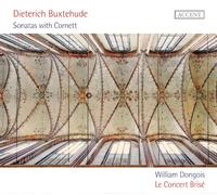 William Dongois, Le Concert Brisé - Dieterich Buxtehude - Sonatas with Cornett