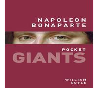 William Doyle Napoleon Bonaparte: pocket GIANTS Paperback Book William Doyle Multicolor