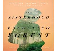 William Doyle Sisterhood of the Enchanted Forest Hardback Book William Doyle Multicolor