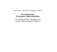William Dunne Permanent Counter-Revolution, Role of Trotskyites in Minneapolis William Dunne Multicolor