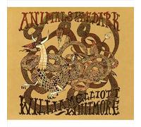 William Elliott Whitmore : Animals in the Dark CD (2009) NEW Amazing Value