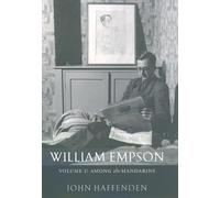 William Empson, Volume I: Among the Mandarins: 01