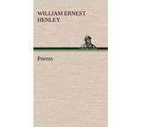 William Ernest Henley – Poems – Hardback