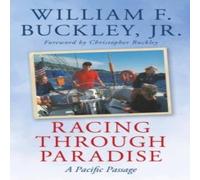 William F. Buckley Racing Through Paradise : A Pacific Passage Paperback Book William F. Buckley Multicolor