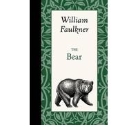 William Faulkner The Bear (Hardback) American Roots