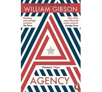 William Gibson - Agency THE DYSTOPIAN SUNDAY TIMES TOP TEN BESTSELLE - E245z
