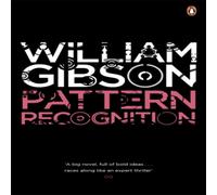 William Gibson Pattern Recognition Paperback Book William Gibson Multicolor