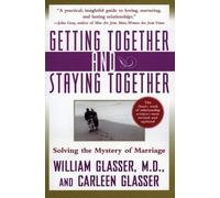 William Glasser Getting Together and Staying Together: S (Paperback) (US IMPORT)